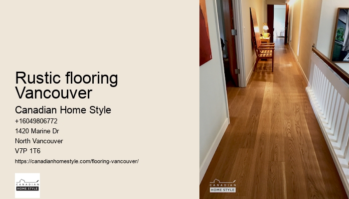 Rustic flooring Vancouver