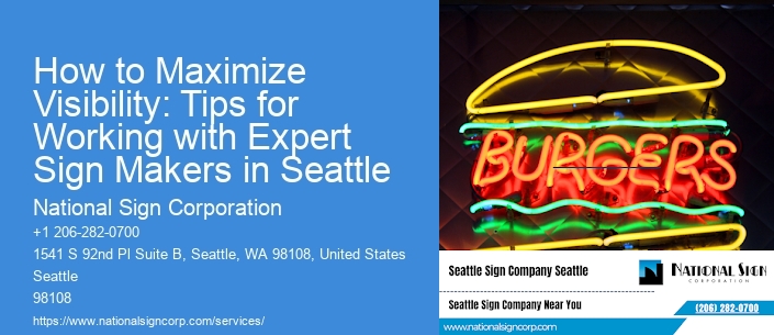 How to Maximize Visibility: Tips for Working with Expert Sign Makers in Seattle